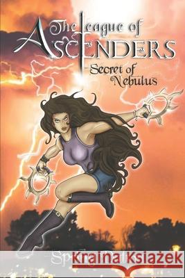 The League of Ascenders: Secret of Nebulus Spring Hellams 9781075269646