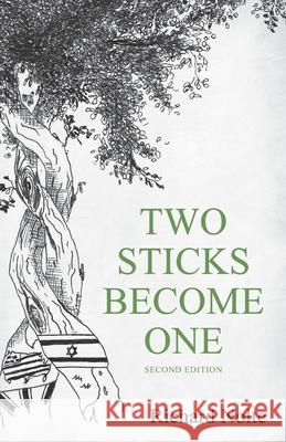 Two Sticks Become One Richard Nolte 9781075285639