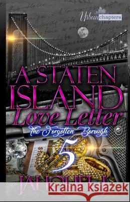 A Staten Island Love Letter 5: The forgotten Borough Joseph Editorial Services                Jahquel J. 9781075293313