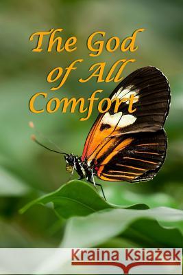 The God of All Comfort: Bible Promises to Comfort Women (Inner Healing) Journal with Purpose 9781075312687 Independently Published