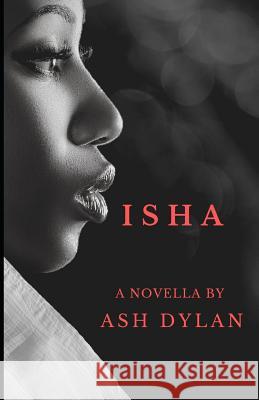 Isha Ash Dylan 9781075379413 Independently Published