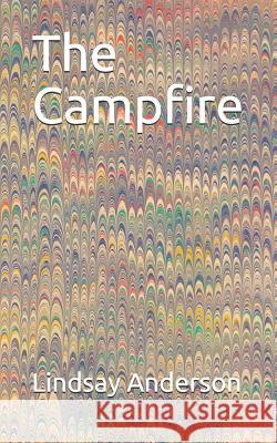 The Campfire Lindsay Anderson 9781075419294 Independently Published