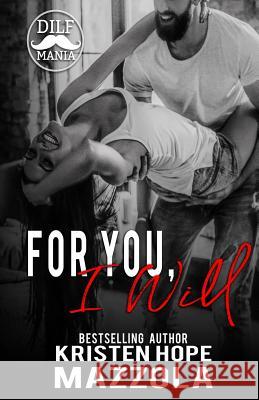 For You, I Will: A Shots on Goal Spinoff Kristen Hope Mazzola 9781075422348