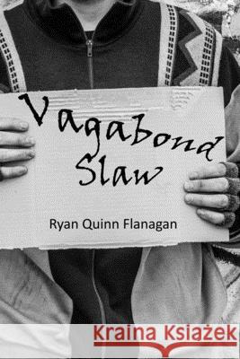 Vagabond Slaw Ryan Quinn Flanagan 9781075435485