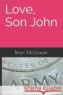 Love, Son John Brian McGowan 9781075491436