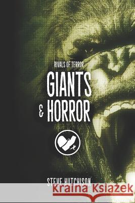 Giants & Horror Steve Hutchison 9781075492655