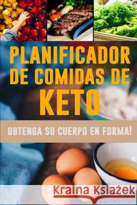 Planificador de Comidas de Keto: Haga realidad todo su potencial y conviértase en el mejor usted - Rastreador de alimentos bajos en carbohidratos para Lode, Parode 9781075606359 Independently Published