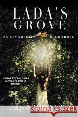 Lada's Grove Jenny Haley 9781075607257 Independently Published