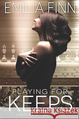 Playing For Keeps Emilia Finn 9781075642739