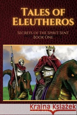 Tales Of Eleutheros Kevin Wade S. D. Huss 9781075672033