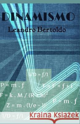 Dinamismo Leandro Bertoldo 9781075777455 Independently Published