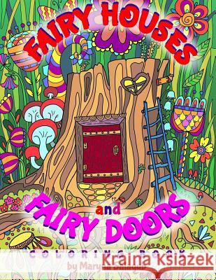 Fairy houses and fairy doors coloring book Maryna Salagub 9781075779268