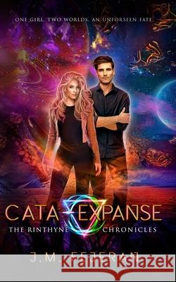 Cata-Expanse J. M. Fejeran 9781075779701 Independently Published