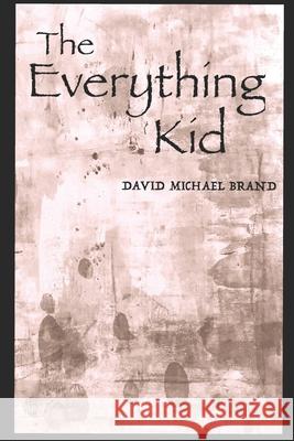 The Everything Kid David Michael Brand 9781075787737