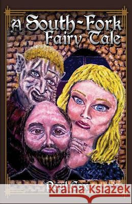 A South-Fork Fairy Tale Paul Cox 9781075943386 Independently Published