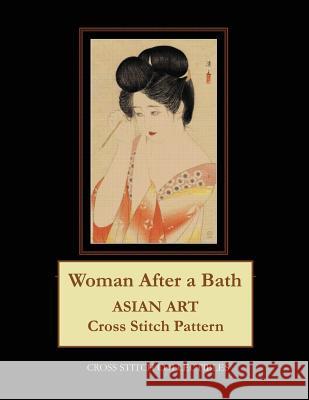 Woman After a Bath: Asian Art Cross Stitch Pattern Kathleen George Cross Stitch Collectibles 9781075944710 Independently Published