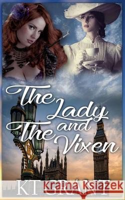 The Lady and the Vixen Kt Grant 9781075963292 Independently Published