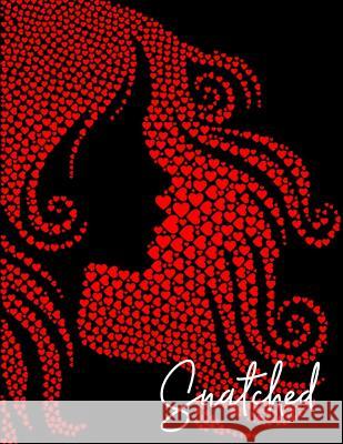 Snatched Susan C. Lapaugh 9781075968037 Independently Published