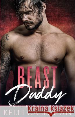 Beast Daddy Kelli Callahan 9781076020482