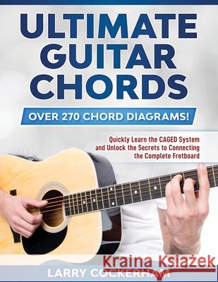 Ultimate Guitar Chords Larry W. Cockerham 9781076144690