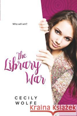 The Library War Cecily Wolfe 9781076170378