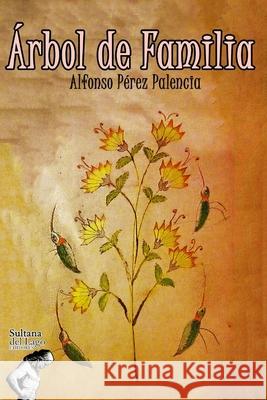 Árbol de Familia Perozo Cervantes, Luis 9781076176448 Independently Published