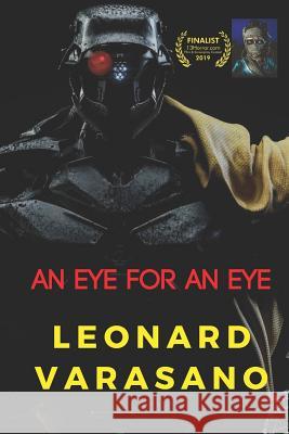 An Eye For An Eye Leonard Varasano 9781076201935 Independently Published
