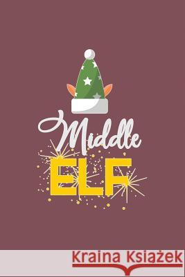 Middle Elf My's Notebook 9781076204295 Independently Published