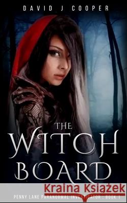 The Witch Board David J. Cooper 9781076219190 Independently Published