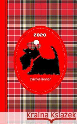 Scottish Tartan Terrier Dog: Diary Weekly January to December Shayley Stationery Books 9781076230669 Independently Published