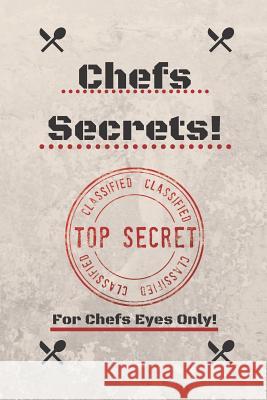 Chefs Secrets! Duke Sasuke 9781076235275 Independently Published