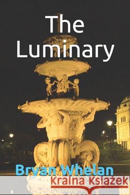 The Luminary Bryan Whelan 9781076255020