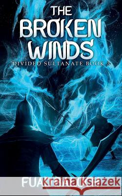 The Broken Winds Fuad Baloch 9781076296306 Independently Published