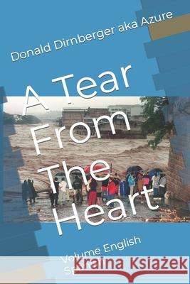 A Tear From The Heart: Volume English Spanish Donald Aka Azure Dirnberger 9781076307514 Independently Published