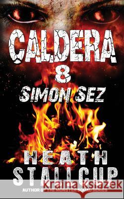 Caldera 8: Simon Sez Heath Stallcup 9781076430908