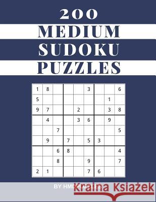 200 Medium Sudoku Puzzles: Large Print (Just One Puzzle Per Page) Sudoku Puzzlebook Ideal For Kids Adults and Seniors (All Ages) Publications, Hmdpuzzles 9781076499677 Independently Published