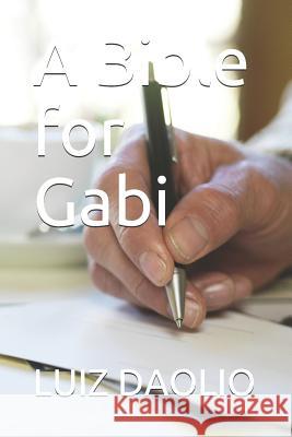 A Bible for Gabi Luiz Daolio 9781076507266 Independently Published