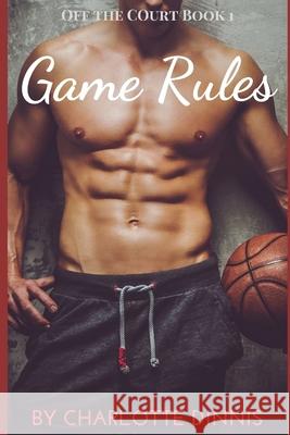 Game Rules Charlotte Dinnis 9781076516145 Independently Published