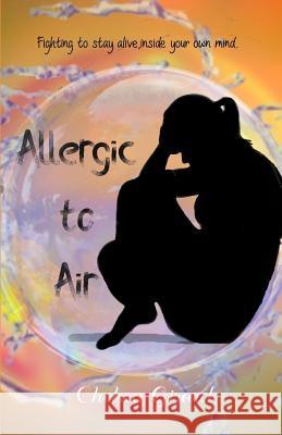 Allergic To Air Chelsea Girard 9781076645180 Independently Published