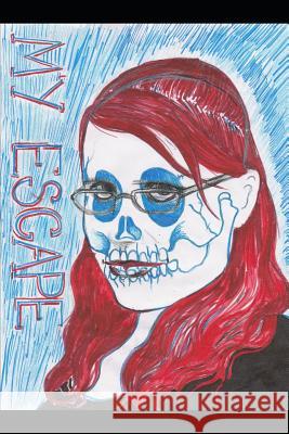 My Escape Marie Kay 9781076700957 Independently Published