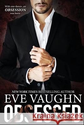 Obsessed Eve Vaughn 9781076724922 Independently Published