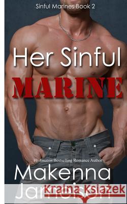 Her Sinful Marine Makenna Jameison 9781076761675 Independently Published