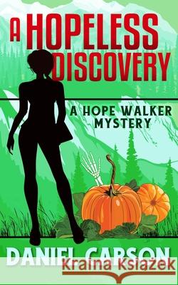 A Hopeless Discovery Daniel Carson 9781076764799