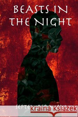 Beasts in the Night September May 9781076780751 Independently Published
