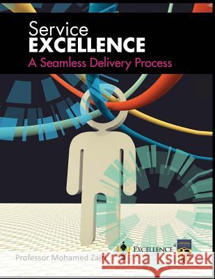 A Seamless Delivery Process Professor Mohamed Zairi 9781076913098 Independently Published