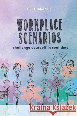 Workplace Scenarios Geetharani B 9781076921130 Independently Published
