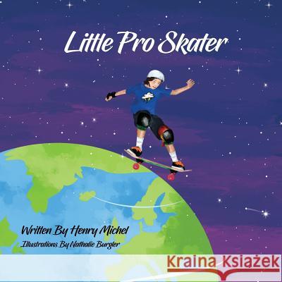 Little Pro Skater Nathalie Burgler Henry Michel 9781076951908