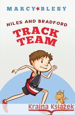 Niles and Bradford: Track Team Marcy Blesy 9781076955234 Independently Published