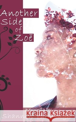 Another Side of Zoë Yarbrough, Shannon 9781077036147