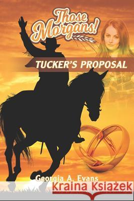 Tucker's Proposal Georgia a. Evans Andrew Evans 9781077083578